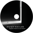 It's Not Too Late